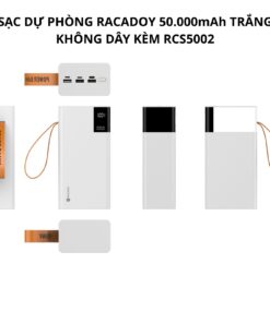 Sạc dự phòng RACADOY 50.000mAh Trắng Không dây kèm RCS5002